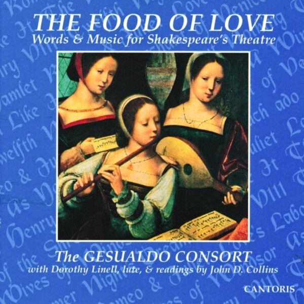 The Food of Love: Words & Music from Shakespeare�s Theatre