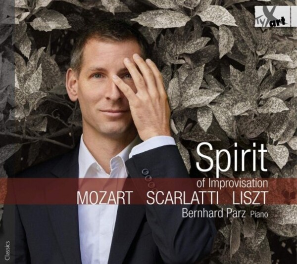 Spirit of Improvisation: Mozart, Scarlatti, Liszt