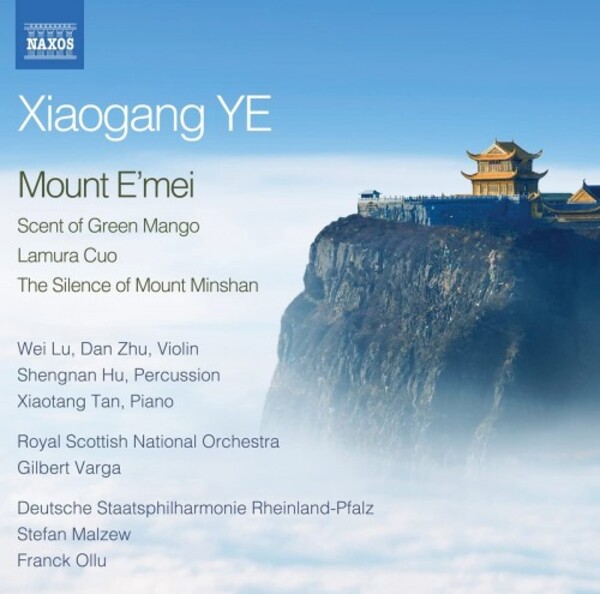 Xiaogang Ye - Mount E�mei, Scent of Green Mango, Lamura Cuo, etc.