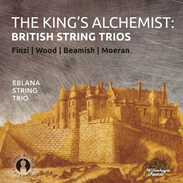 The King�s Alchemist: British String Trios | Willowhayne Records WHR067