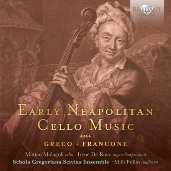Greco & Francone - Early Neapolitan Cello Music | Brilliant Classics 96345