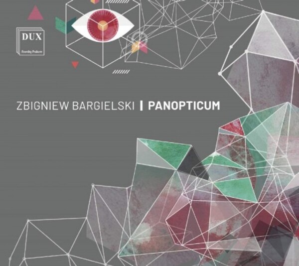 Bargielski - Panopticum: Piano Works