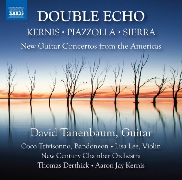 Double Echo: New Guitar Concertos from the Americas