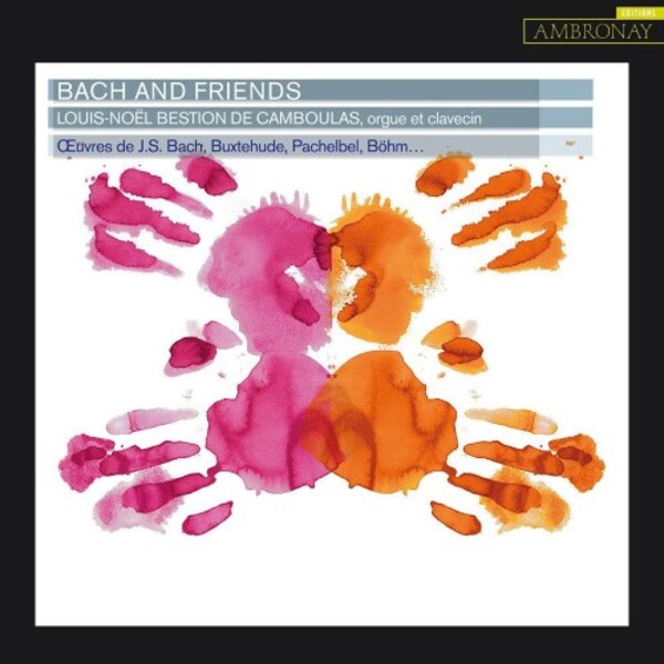 Bach and Friends: Organ and Harpsichord Works | Ambronay AMY048