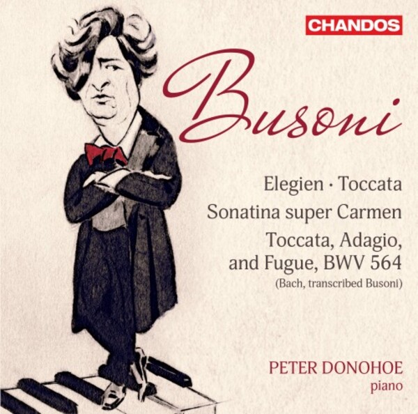 Busoni - Elegies, Toccata, Sonatina super Carmen, etc.