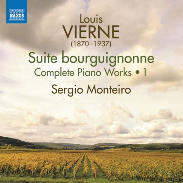 Vierne - Suite bourguignonne: Complete Piano Works Vol.1