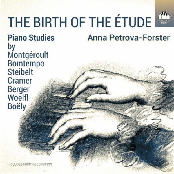 The Birth of the Etude: Piano Studies | Toccata Next TOCN0005