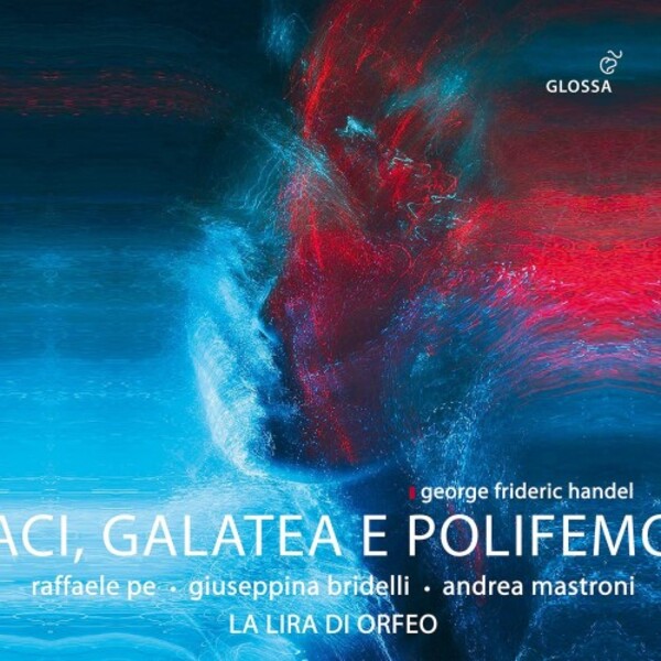 Handel - Aci, Galatea e Polifemo