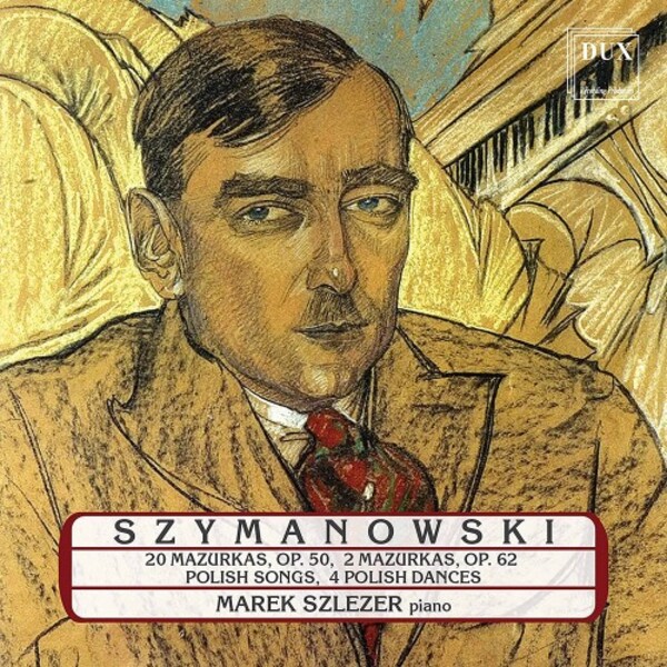 Szymanowski - Piano Music