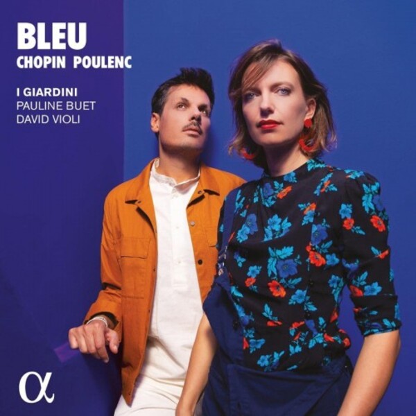 Bleu: Chopin & Poulenc - Works for Cello & Piano