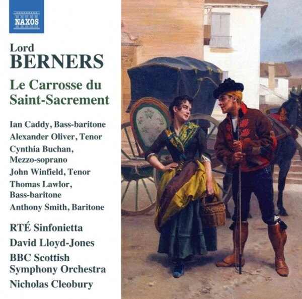 Berners - Le Carrosse du Saint-Sacrement, Caprice Peruvien | Naxos - Opera 8660510