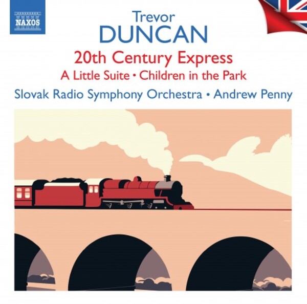 British Light Music Vol.8: T Duncan - 20th Century Express, A Little Suite, etc.