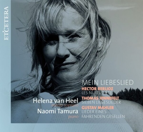 Mein Liebeslied: Berlioz, Jennefelt, Mahler - Songs