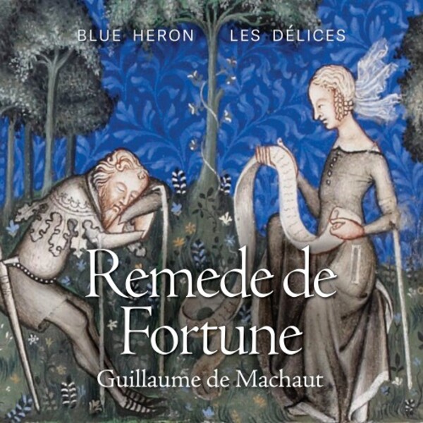 Machaut - Remede de Fortune