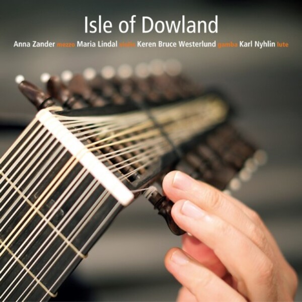 Isle of Dowland: John Dowland and his Contemporaries