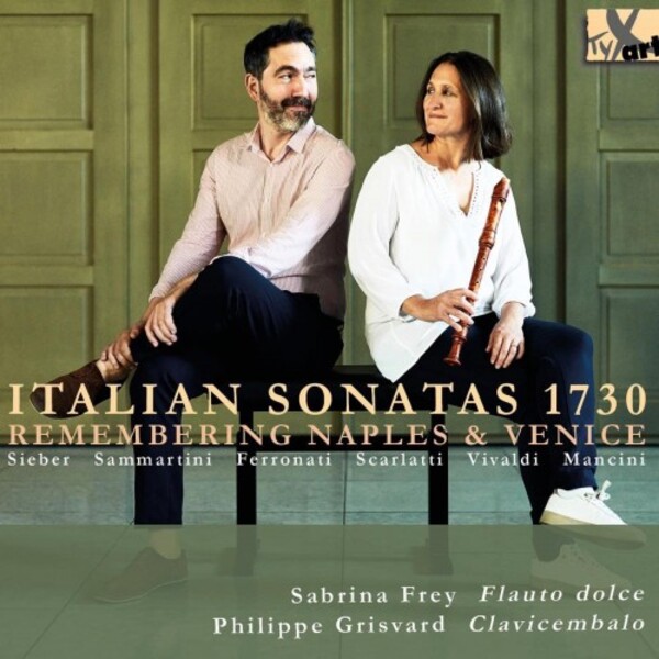 Italian Sonatas 1730: Remembering Naples and Venice