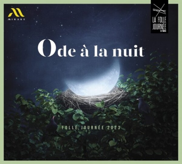Ode a la nuit: Folle journee 2023 | Mirare MIR676