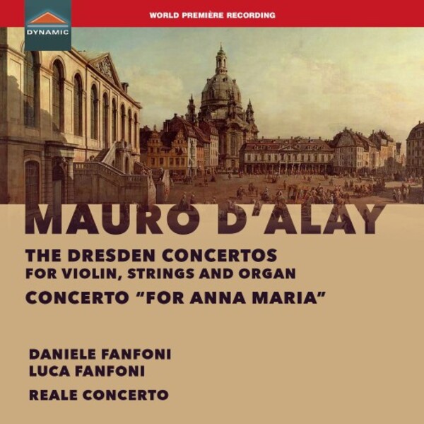 D�Alay - The Dresden Concertos, Concerto �for Anna Maria� | Dynamic CDS7982