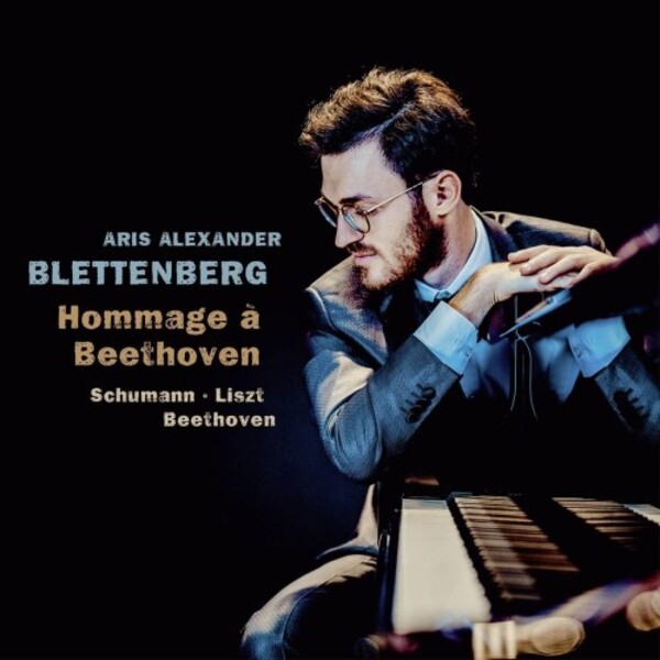 Hommage a Beethoven: Schumann, Liszt, Beethoven