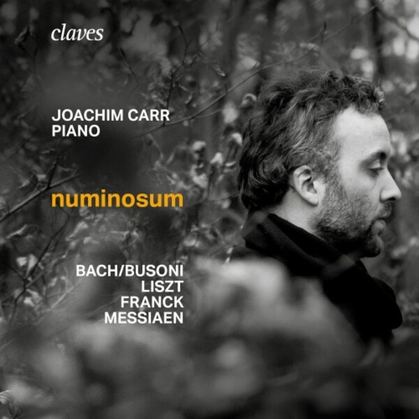 Numinosum: Bach-Busoni, Liszt, Franck & Messiaen