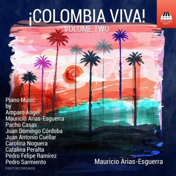 Colombia Viva Vol.2: Piano Music | Toccata Next TOCN0024