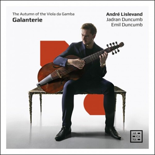 Galanterie: The Autumn of the Viola da Gamba | Arcana A549