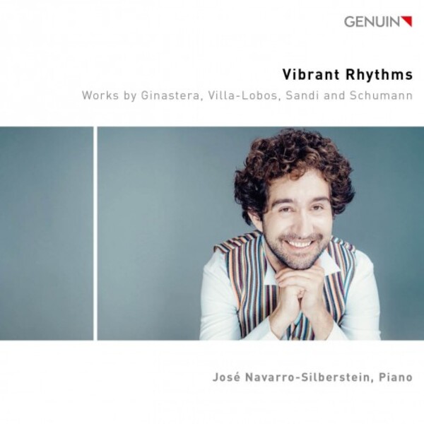 Vibrant Rhythms: Ginastera, Villa-Lobos, Sandi, Schumann