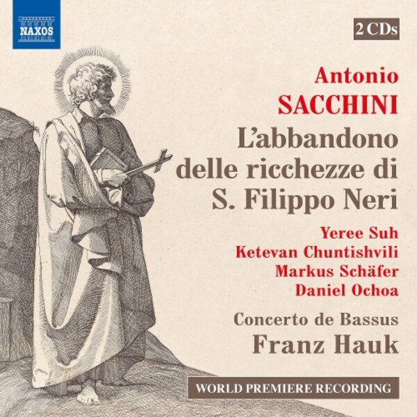 Sacchini - L�abbandono delle ricchezze di S. Filippo Neri | Naxos 857452627