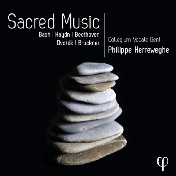 Sacred Music: Bach, Haydn, Beethoven, Dvorak, Bruckner