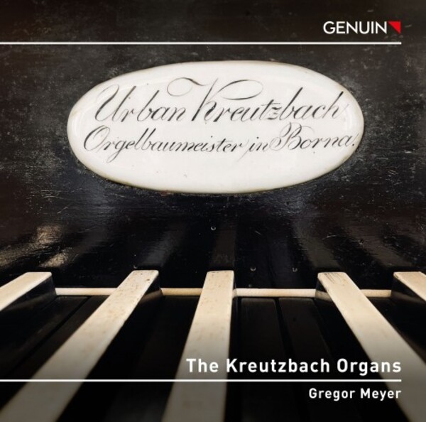 The Kreutzbach Organs: Works by JS Bach, Bohm and Reger
