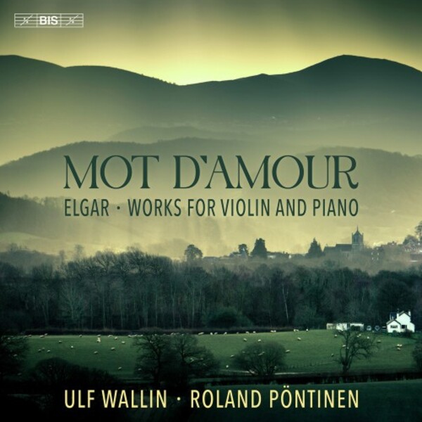 Elgar - Mot d�amour: Works for Violin and Piano | BIS BIS2659
