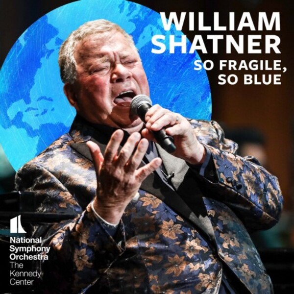 Shatner - So Fragile, So Blue