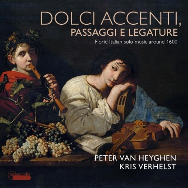 Dolci accenti, passaggi e ligature: Florid Italian Solo Music c.1600