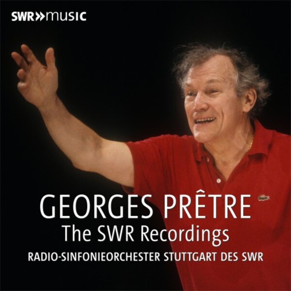 Georges Pretre: The SWR Recordings
