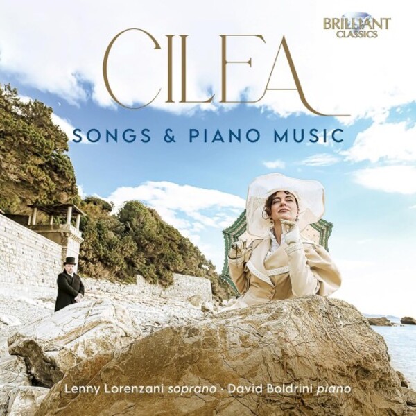 Cilea - Songs & Piano Music | Brilliant Classics 96734