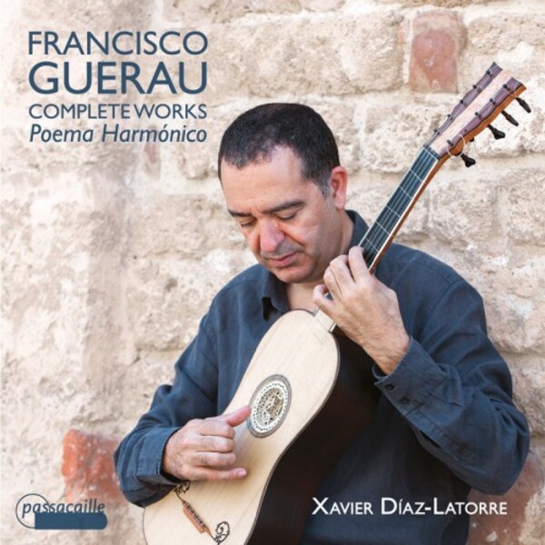 Guerau - Complete Works for Guitar: Pieces from his Poema Harmonico | Passacaille PAS998