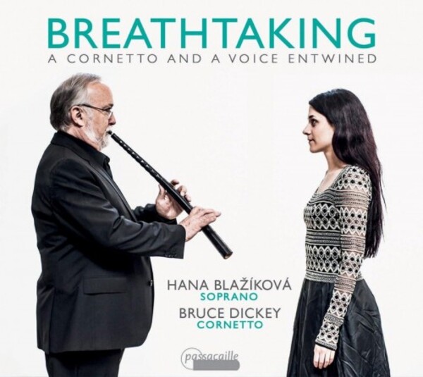 Breathtaking: A Cornetto and a Voice Entwined | Passacaille PAS1020