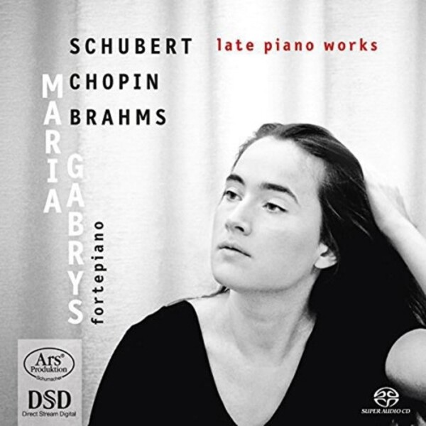Schubert, Chopin, Brahms - Late Piano Works