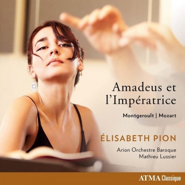 Montgeroult & Mozart - Amadeus et l�Imperatrice | Atma Classique ACD22885