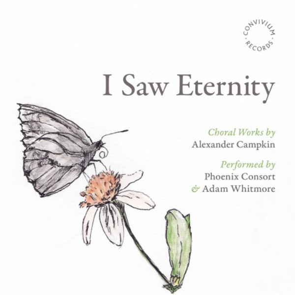Campkin - I Saw Eternity: Choral Works | Convivium CR100