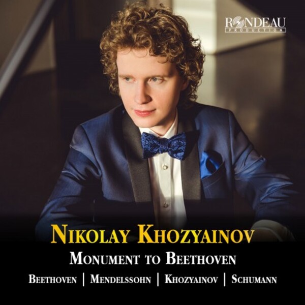 Monument to Beethoven: Beethoven, Mendelssohn, Khozyainov, Schumann