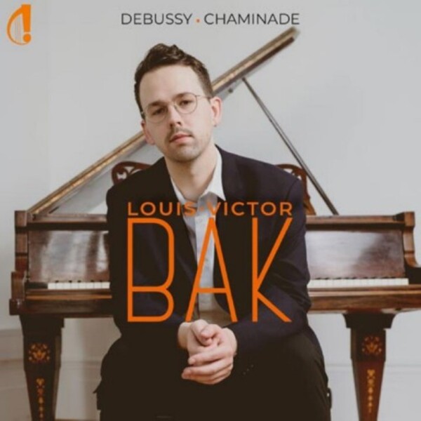 Debussy & Chaminade - Piano Works