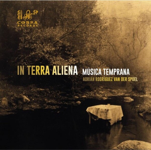 Musica Temprana: In terra aliena