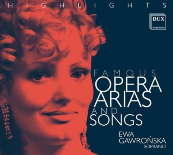 Ewa Gawronska: Famous Opera Arias and Songs