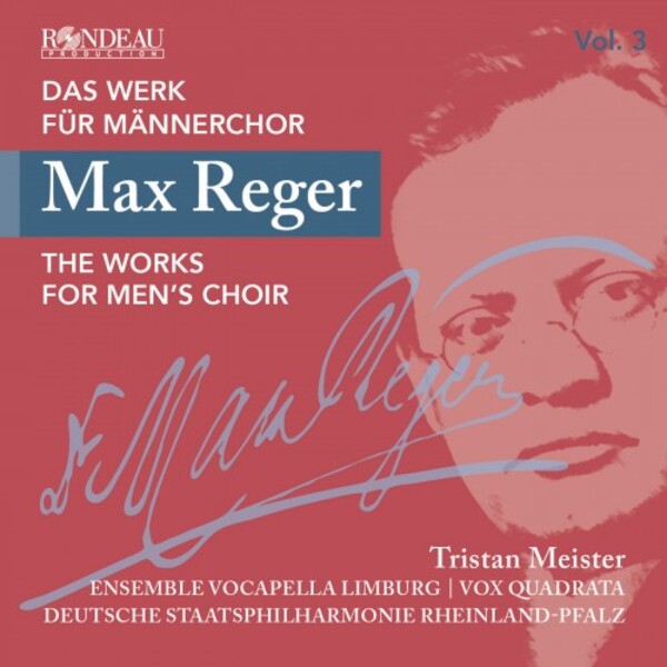 Reger - The Works for Men�s Choir Vol.3 | Rondeau ROP6266