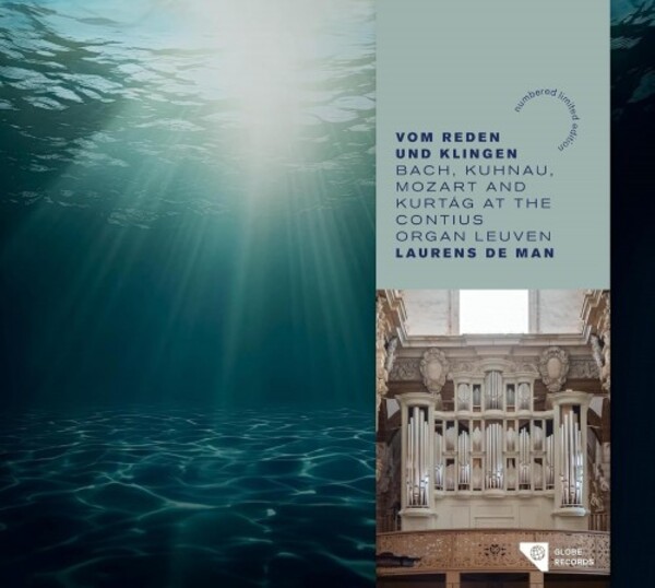 Vom Reden und Klingen: Bach, Kuhnau, Mozart & Kurtag at the Contius Organ Leuven