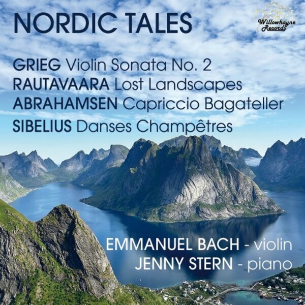 Nordic Tales: Grieg, Rautavaara, Abrahamsen, Sibelius | Willowhayne Records WHR095