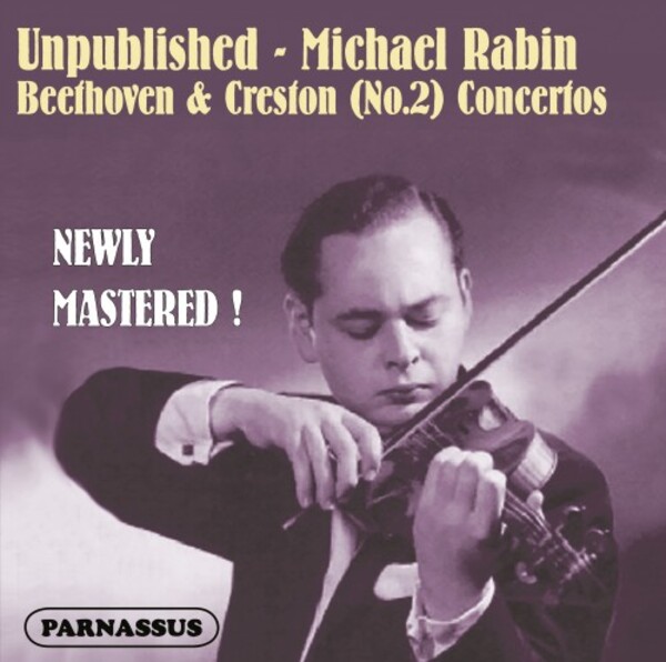 Unpublished: Michael Rabin - Beethoven & Creston Concertos | Parnassus PACD96095