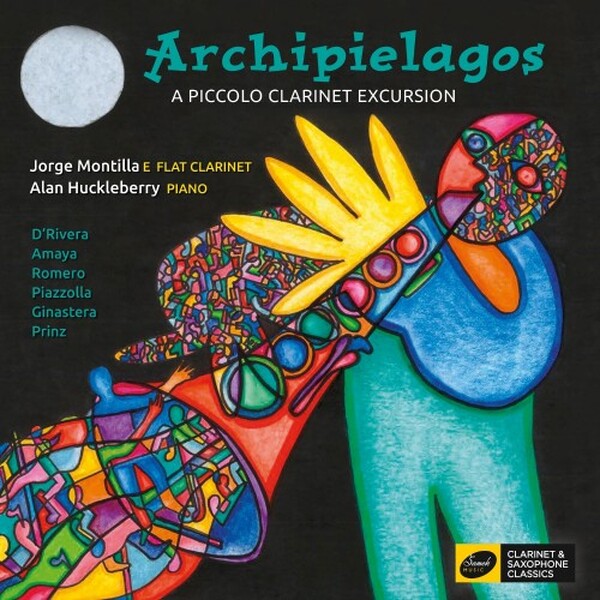 Archipielagos: A Piccolo Clarinet Excursion | Clarinet Classics CC0083