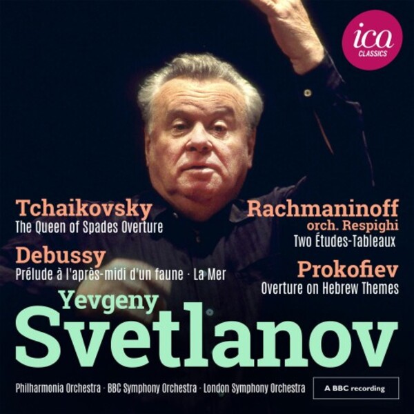 Svetlanov conducts Tchaikovsky, Debussy, Rachmaninov, Prokofiev | ICA Classics ICAC5181